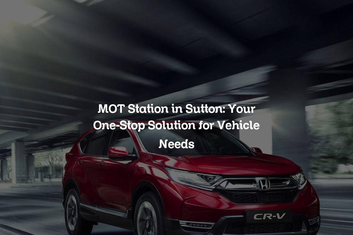 MOT station in Sutton